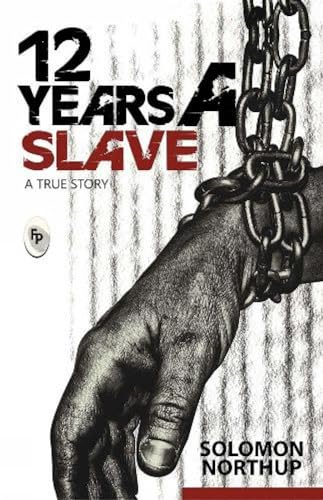 Beispielbild fr 12 Years a Slave: A True Story zum Verkauf von ThriftBooks-Atlanta