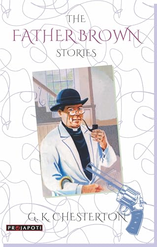 9788176060875: Father Brown Stories ( FATHER BROWN STORIES ) BY Chesterton, G K( Author ) on Mar-21-2012 Paperback