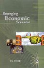 9788176112307: Emerging Economic Scenario