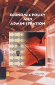 9788176113908: Economic Policy and Administration