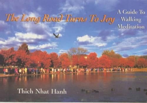 9788176210072: The Long Road Turns to Joy: A Guide to Walking Meditation [Paperback] [Jan 01, 2004] Thich Nhat Hanh