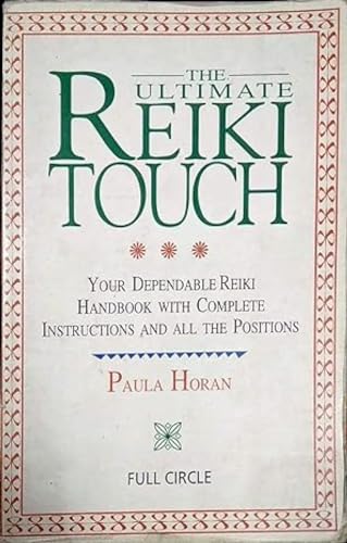 Imagen de archivo de The Ultimate Reiki Touch: Your Dependable Reiki Handbook with Complete Instructions and All the Positions a la venta por ThriftBooks-Atlanta