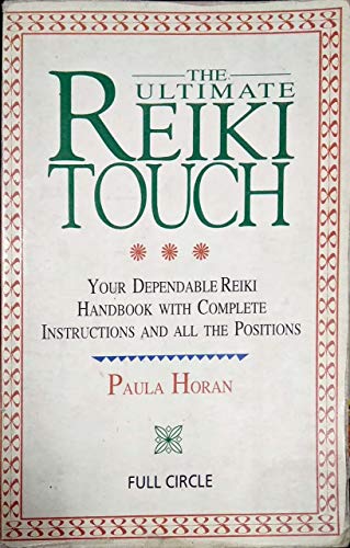 Stock image for The Ultimate Reiki Touch: Your Dependable Reiki Handbook with Complete Instructions and All the Positions for sale by ThriftBooks-Atlanta