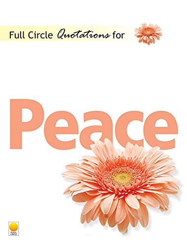 Beispielbild fr Full Circle Quotations for Peace zum Verkauf von Books Puddle