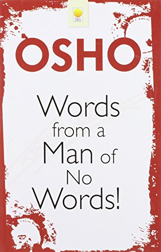 Words from a Man of No Words (9788176210690) by Osho
