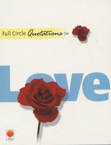 Beispielbild fr Full Circle Quotations for Love zum Verkauf von Books Puddle
