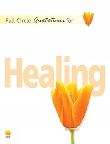 Beispielbild fr Full Circle Quotations for Healing zum Verkauf von Books Puddle