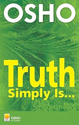 Imagen de archivo de Truth Simply Is: Talks on Sufism a la venta por HPB-Ruby