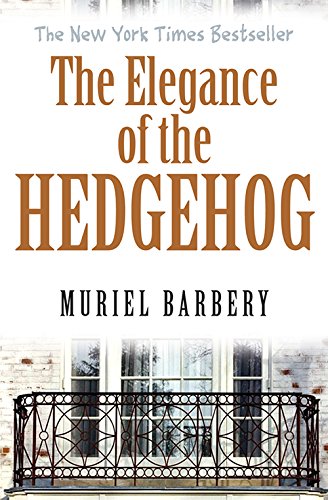 Imagen de archivo de The Elegance of the Hedgehog a la venta por Irish Booksellers