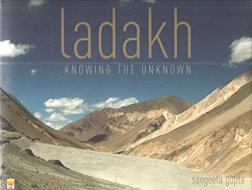 Stock image for Ladakh Knowing the Unknown for sale by Yak and Yeti Books