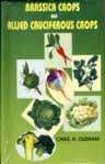 Brassica Crops and Allied Cruciferous Crops (9788176220347) by Oldham, Chas H