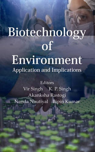 9788176222761: Biotechnology of Environment: Application and Implications