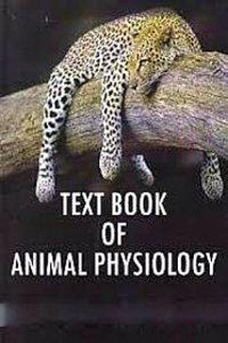 Stock image for Textbook of Animal Physiology : A Textbook for University Students for sale by Vedams eBooks (P) Ltd