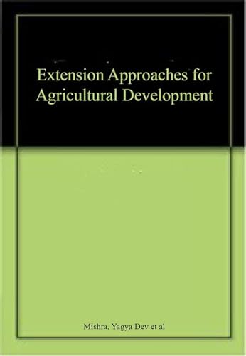 Beispielbild fr Extension Approaches For Agricultural Development zum Verkauf von Books Puddle