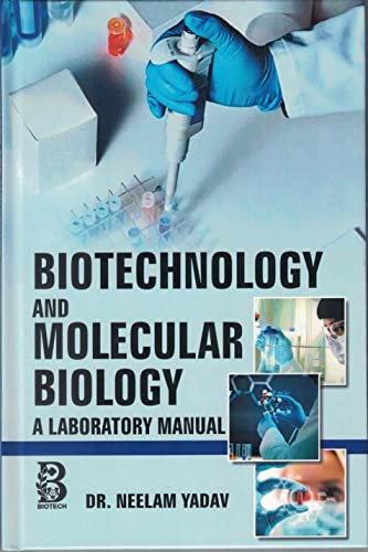 Stock image for Biotechnology and Molecular Biology: A Laboratory Manual for sale by Books Puddle