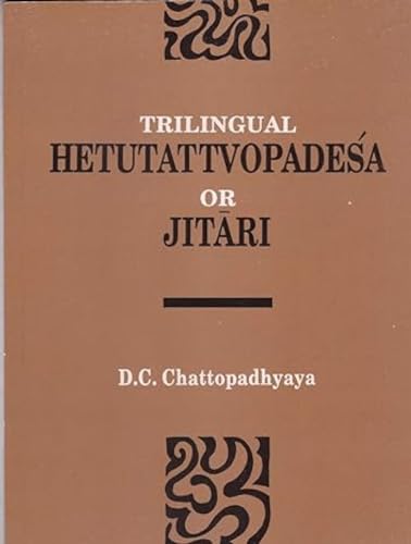 Imagen de archivo de Trilingual Hetutattvopadesha or Jitari a la venta por Books Puddle