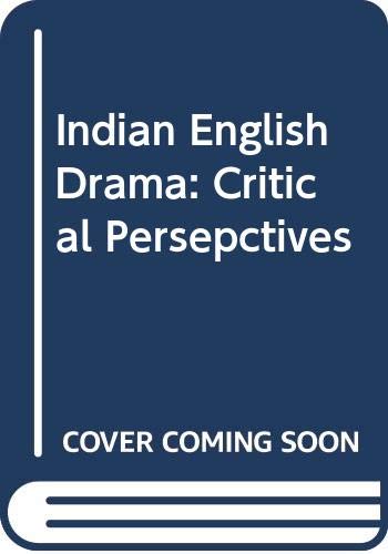 9788176251105: Indian English Drama: Critical Persepctives