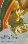 Stock image for Indian Tribal Life for sale by Books Puddle