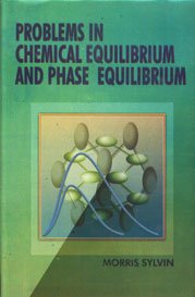 Stock image for Problems in Chemical Equilibrium and Phase Equilibrium for sale by Books Puddle