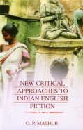 Stock image for New Critical Approaches to Indian English Fiction for sale by Books Puddle