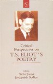 9788176255738: Critical Perspectives on T.S.Eliots's Poetry