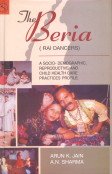 Imagen de archivo de Beria Raj Dancers : A Socio Demographic Reproductive and Child Health Care Practices Profile a la venta por Vedams eBooks (P) Ltd