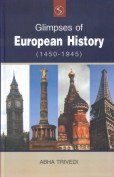 Glimpses of European History (9788176257633) by Abha Trivedi