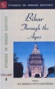 Stock image for Bihar Throuth the Ages for sale by Majestic Books