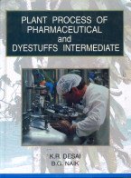 9788176258180: Plant Process of Pharmaceutical and Dyestuffs Intermediate