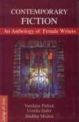 Stock image for Contemporary Fiction : An Anthology of Female Writers for sale by Vedams eBooks (P) Ltd