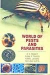World Of Pests And Parasites (9788176259163) by B.N. Pandey