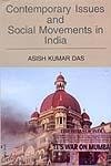 Stock image for Contemporary Issues And Social Movements In India for sale by dsmbooks