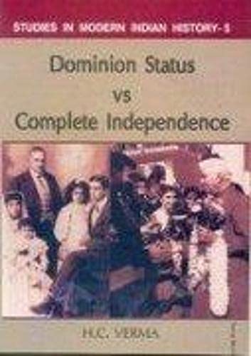 Stock image for Dominion Status Vs Complete Independence for sale by Books Puddle
