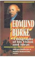Stock image for Edmund Burke A Biography of His Vision and Ideas for sale by PBShop.store US