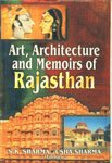 Stock image for Art, Architecture and Memoirs of Rajasthan for sale by Books Puddle