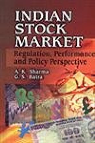 9788176292023: Indian stock market: Regulation, performance, and policy perspective