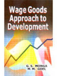 9788176292696: Wage Goods Approach to Development