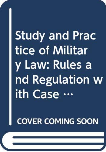 9788176292955: Study and Practice of Military Law: Rules & Regulation with Case Law