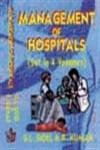 Management of Hospitals: Hospital Administration in the 2lst Century (9788176293204) by Goel, S.L.; Kumar, R.