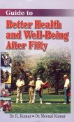 Beispielbild fr Guide to Better Health and Well-Being After Fifty zum Verkauf von Vedams eBooks (P) Ltd