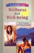 Stock image for Guide to Wellness and Well Being for sale by Blackwell's