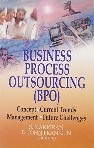 Beispielbild fr Business Process Outsourcing BPO Concepts, Current Trends, Management, Future Challenges zum Verkauf von PBShop.store US