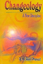 Stock image for Changeology: A New Discipline [Paperback] Prasad, Ravi D. M. for sale by Hay-on-Wye Booksellers