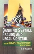 Stock image for Banking System Frauds and Legal Control (Reprint) for sale by Vedams eBooks (P) Ltd