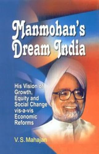 Stock image for Manmohan's Dream India for sale by Blackwell's