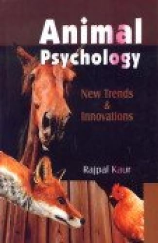 Stock image for Animal Psychology : New Trends and Innovations (Reprint) for sale by Vedams eBooks (P) Ltd