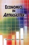 Stock image for Economics in Arthasastra (reprint) for sale by Vedams eBooks (P) Ltd