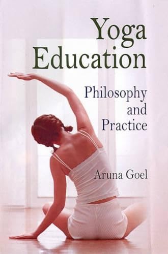 Stock image for Yoga Education : Philosophy and Practice (reprint) for sale by Vedams eBooks (P) Ltd