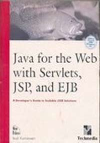 Java for the Web with Servlets, JSP, and EJB: A De (9788176356275) by Kurniawan, Budi