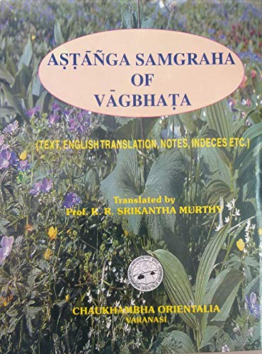 9788176370202: Astanga Samgraha of Vagbhata